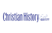 Christian History and Biography Christian History and Biography